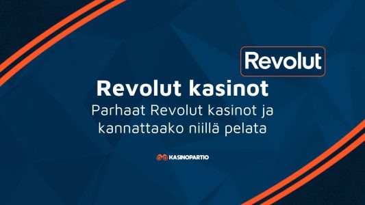 Revolut kasinot – Parhaat Revolut kasinot ja kannattaako niillä pelata