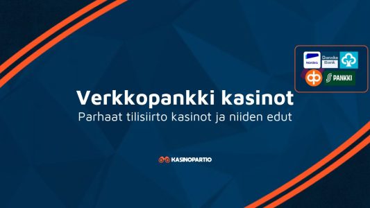 Verkkopankki kasinot – Parhaat tilisiirto kasinot ja niiden edut