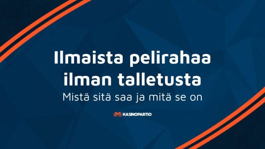 Ilmaista pelirahaa ilman talletusta – Mistä sitä saa ja mitä se on