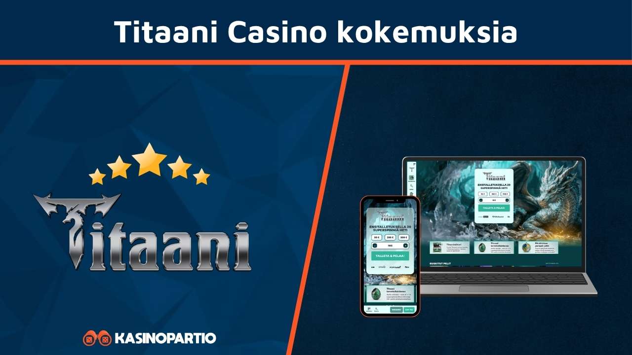 Titaani Casino kokemuksia