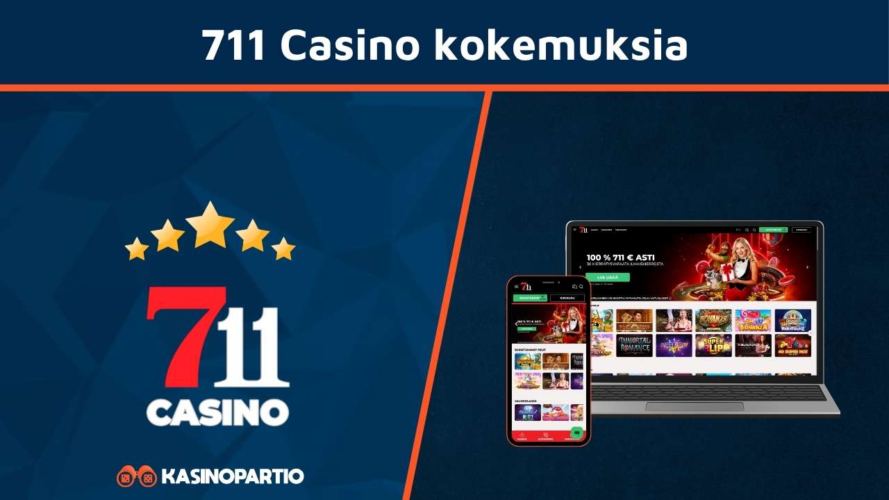 711 kasino kokemuksia