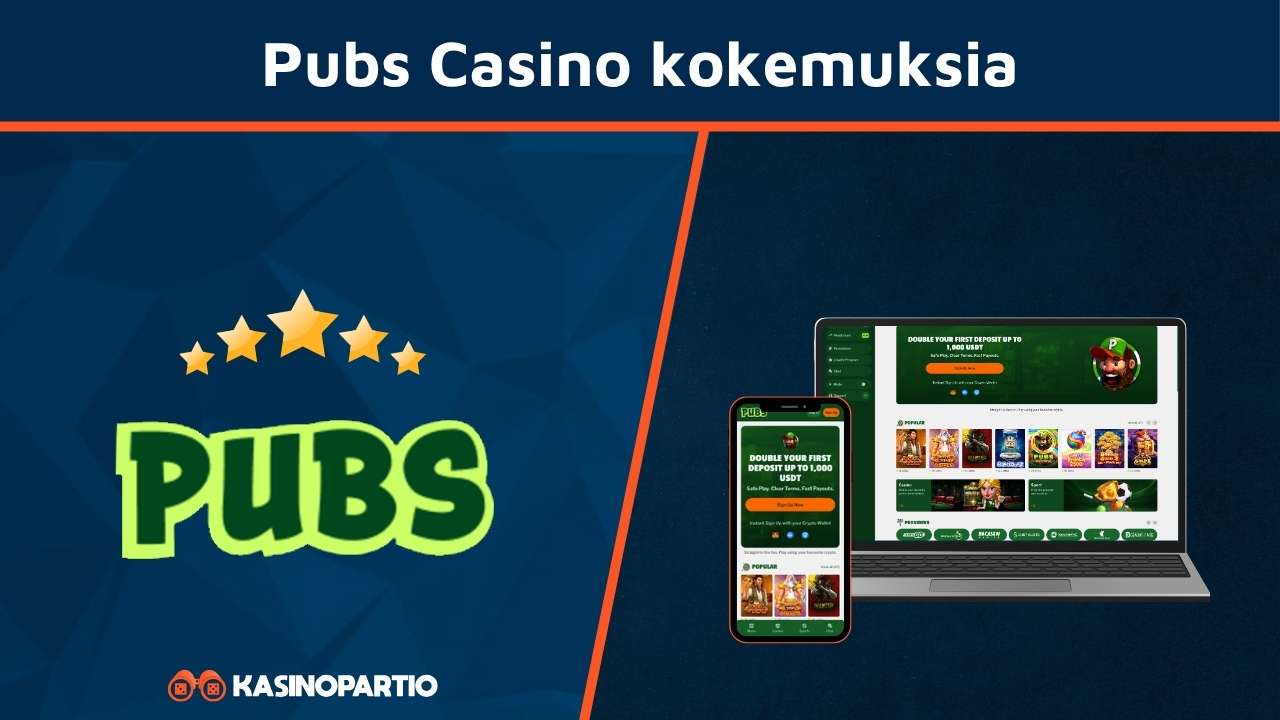 Pubs Casino kokemuksia