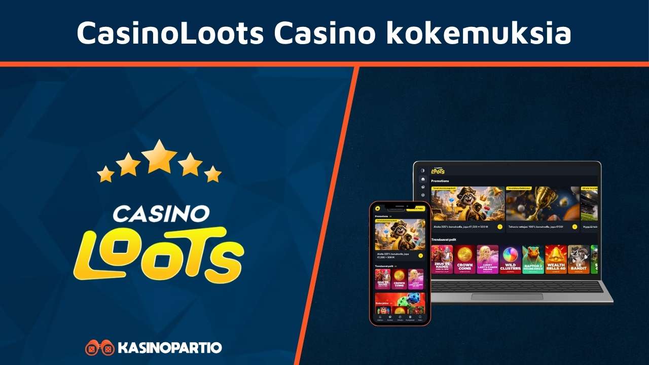 CasinoLoots kokemuksia