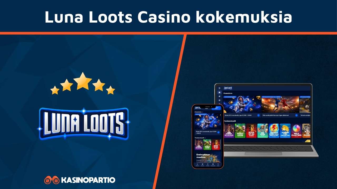 Luna Loots Casino kokemuksia