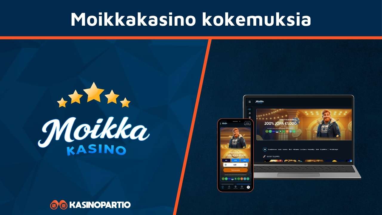 Moikkakasino kokemuksia