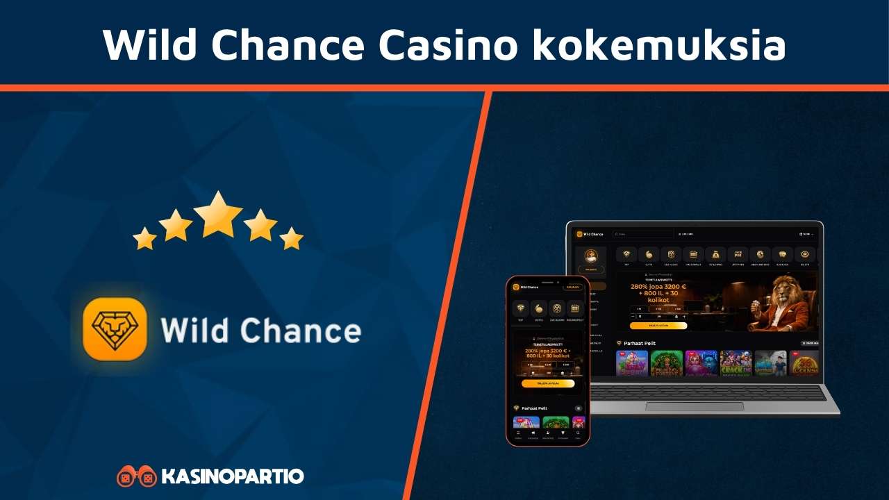 Wild Chance Casino kokemuksia